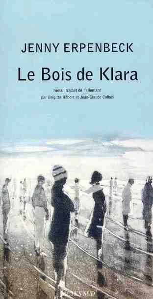Le bois de Klara : roman