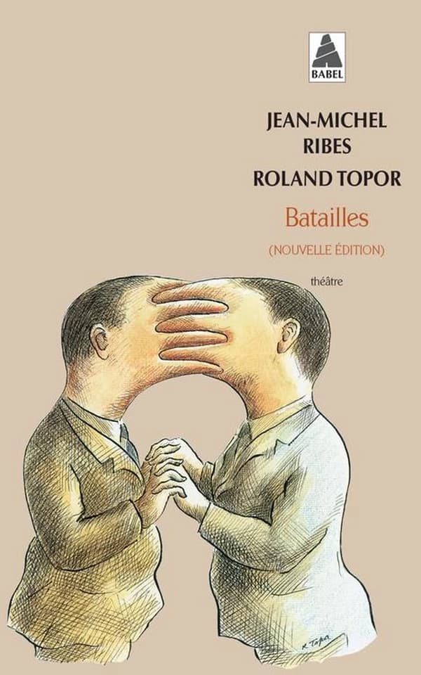 Batailles (Nouvelle éd.) Jean-Michel Ribes, Roland Topor