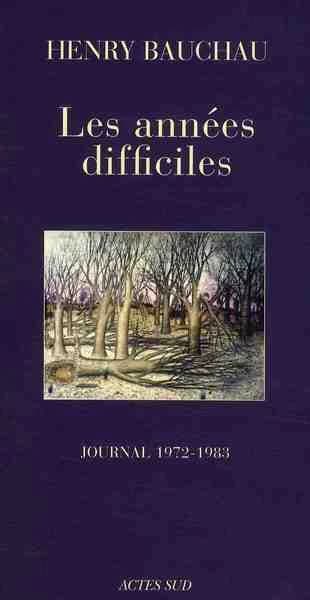 Les années difficiles : journal 1972-1983