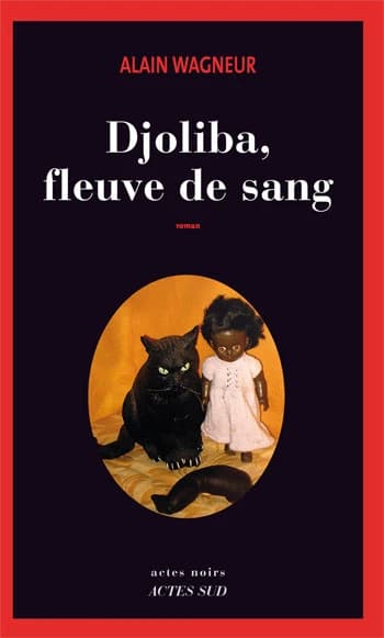 Djoliba, fleuve de sang : roman
