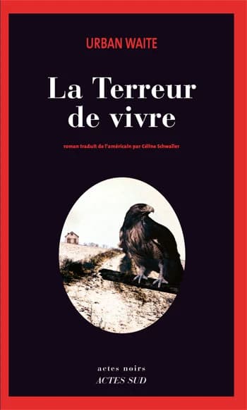 La terreur de vivre : roman