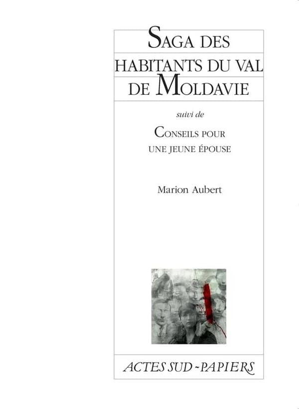 Saga des habitants du val de Moldavie ; suivi de Conseils pour une jeune épouse