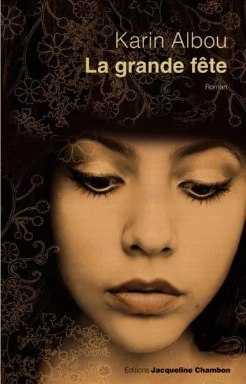 La grande fête : roman