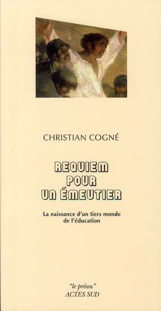 Requiem pour un émeutier : la naissance d'un tiers monde de l'éducation