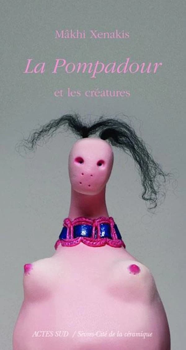 "La Pompadour" et les créatures : Mâkhi Xenakis