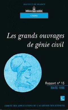 Les grands ouvrages de génie civil