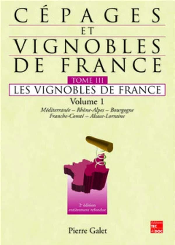 Les vignobles de France Volume 1