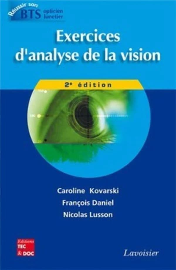 Exercices d'analyse de la vision (2e éd.) Caroline Kovarski,... François Daniel,... Nicolas Lusson,...