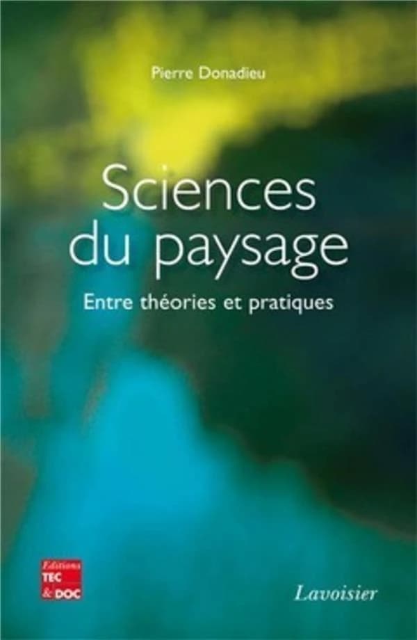 Sciences du paysage : entre théories et pratiques