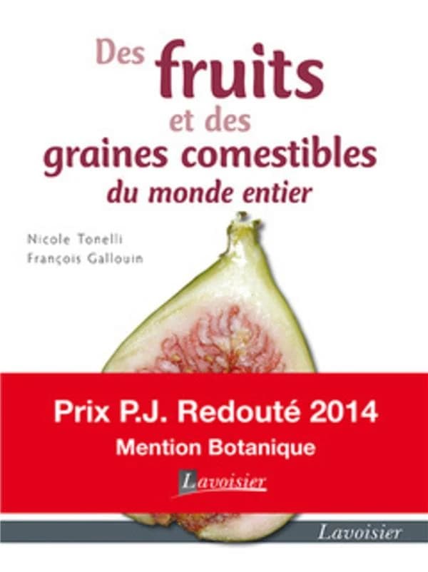 Des fruits et des graines comestibles du monde entier