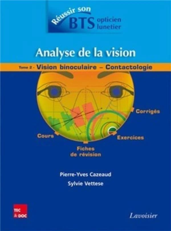 Analyse de la vision. 2, Vision binoculaire, contactologie