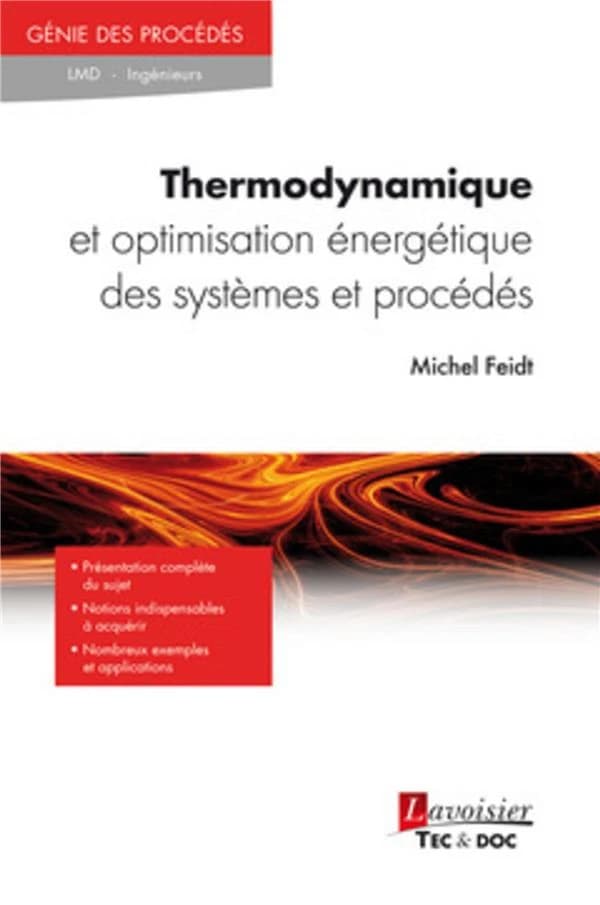 Thermodynamique et optimisation énergétique des systèmes et procédés (Nouvelle éd.) Michel Feidt