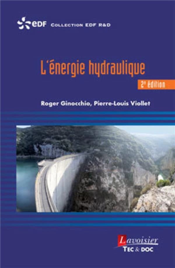 L'énergie hydraulique (2e éd. mise à jour) Roger Ginocchio