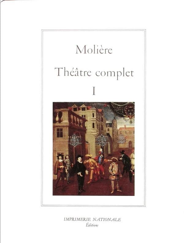 Théâtre complet. Vol. I