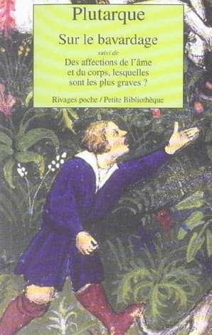 Sur le bavardage ; suivi de Des affections de l'âme et du corps, lesquelles sont les plus graves ?