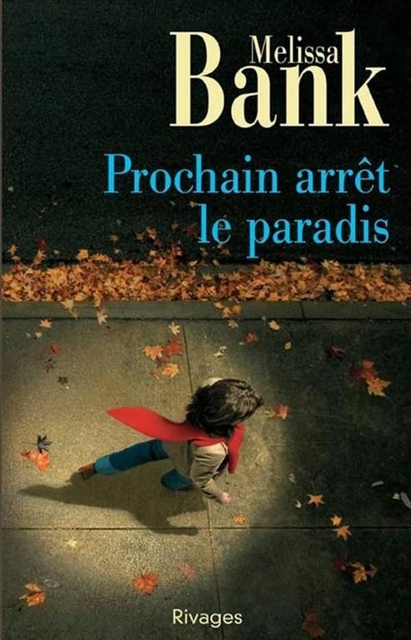 Prochain arrêt le paradis : roman