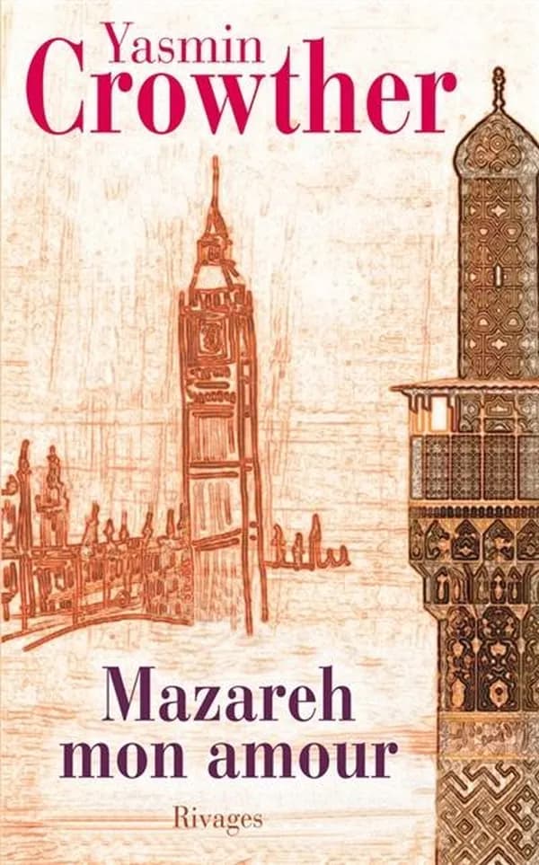 Mazareh, mon amour : roman