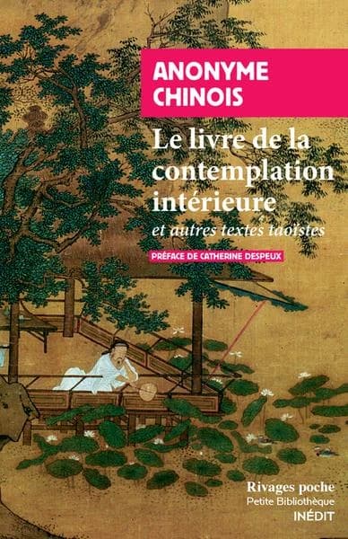 Le livre de la contemplation intérieure : et autres textes taoïstes
