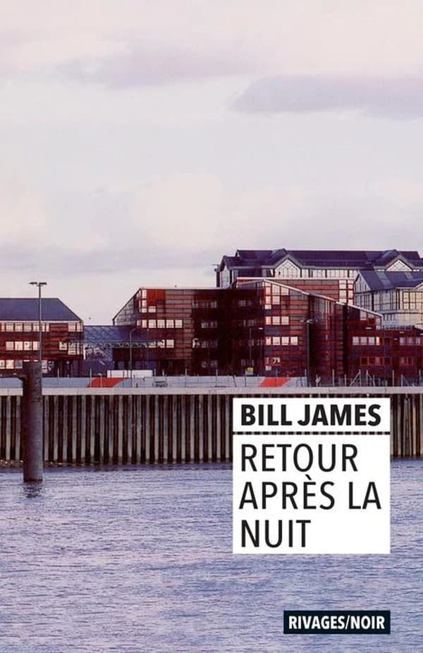 Retour après la nuit (Les iconiques de François Guérif) Bill James ; traduit de l'anglais (États-Unis) par Danièle et Pierre Bondil