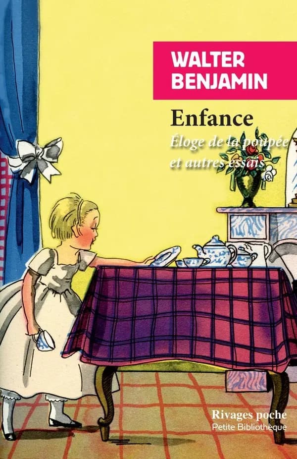 Enfance : Éloge de la poupée et autres essais