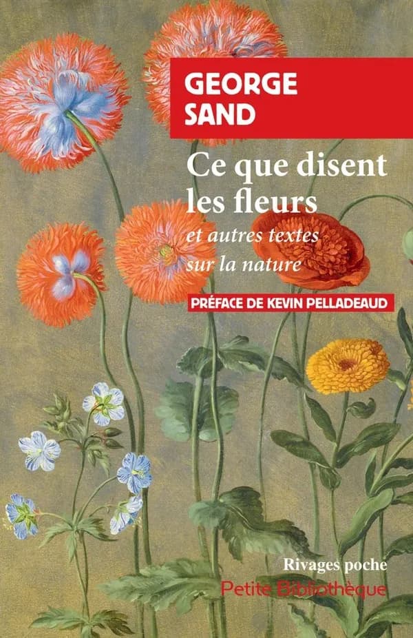 Ce que disent les fleurs : et autres textes sur la nature