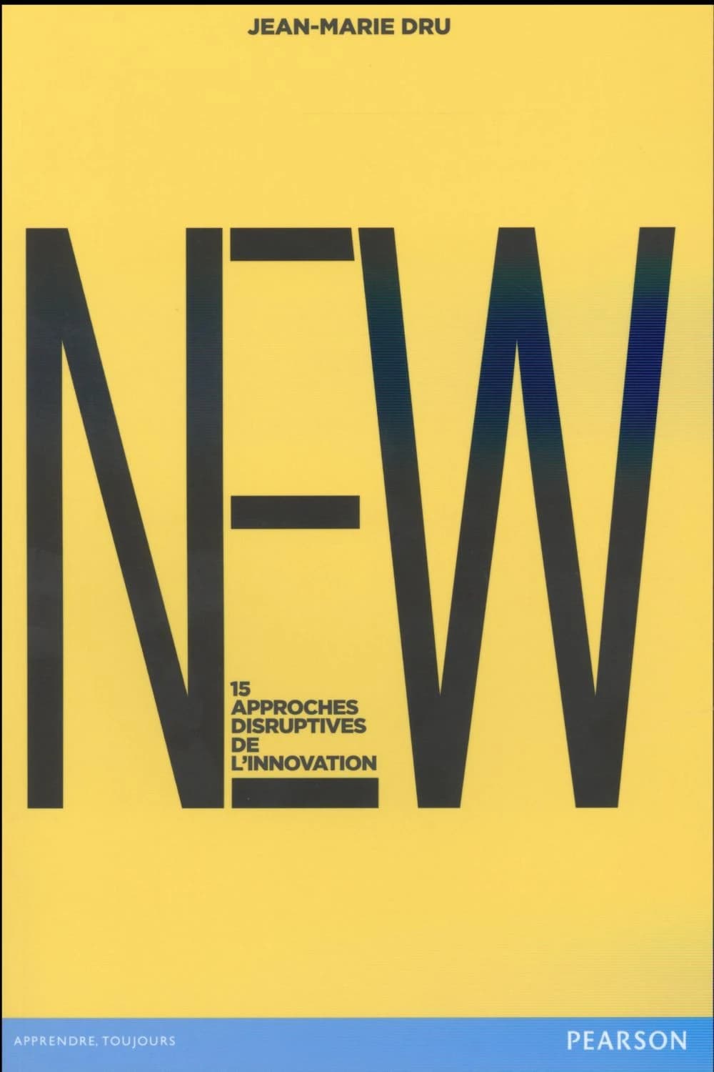 New : 15 approches disruptives de l'innovation