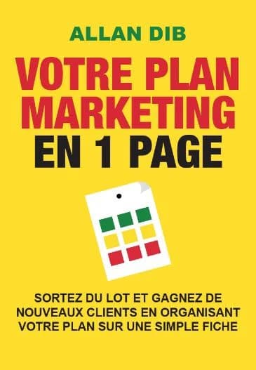 Pack Votre plan marketing en 1 page + Poster : Gagnez de nouveaux clients en organisant votre plan marketing sur une simple fiche