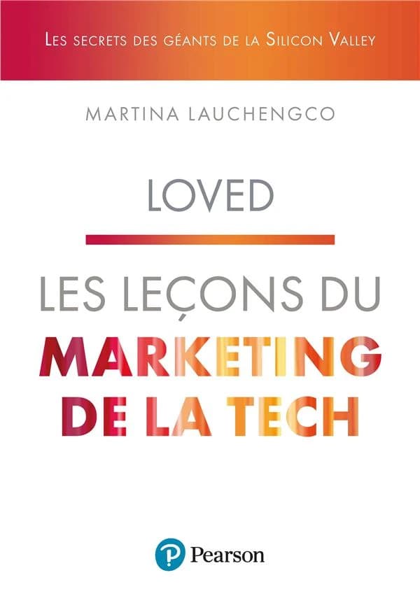 Loved : les leçons du marketing de la tech