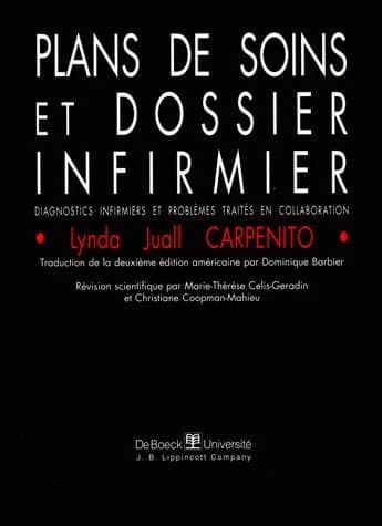 Plans de soins et dossier infirmier : diagnostics infirmiers et problèmes traités en collaboration