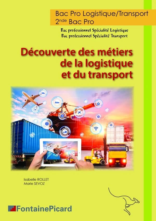 Découverte des métiers de la logistique et du transport ; 2nde bac pro logistique