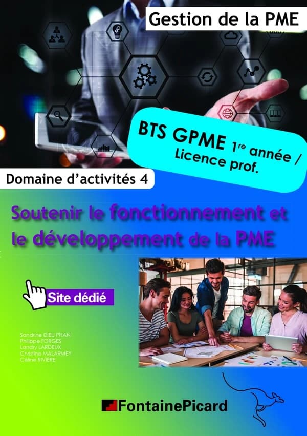 Soutenir le fonctionnement et le développement de la PME ; BTS CGPME 1ère année, licence prof. ; domaine d'activités 4 ; livre de l'élève