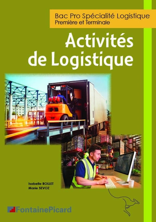 Activités de logistiques ; 1re, terminale bac pro logistique ; livre de l'élève