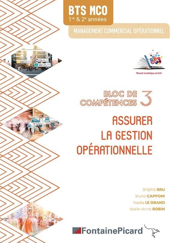 Assurer la gestion opérationnelle BTS MCO 1re & 2e années : Bloc de compétences 3
