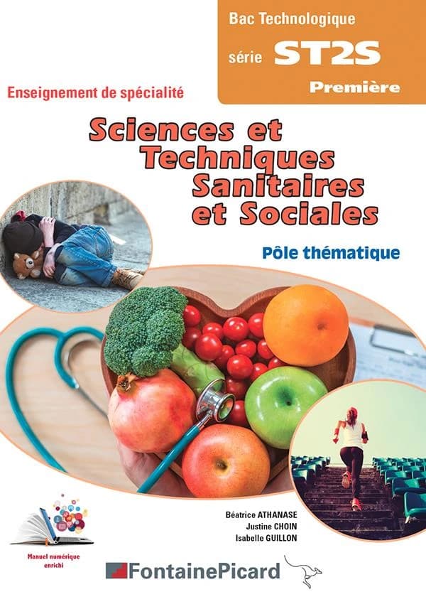 Sciences et techniques sanitaires et sociales : pôle thématique : bac technologique, série ST2S, première : enseignement de spécialité