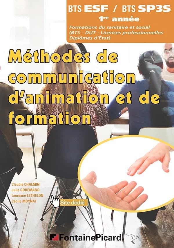 Méthodes de communication, d'animation et de formation ; BTS ESF, BTS SP3S, 1re année ; livre de l'élève
