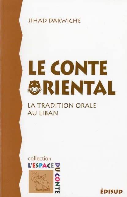 Le conte oriental : la tradition orale au Liban