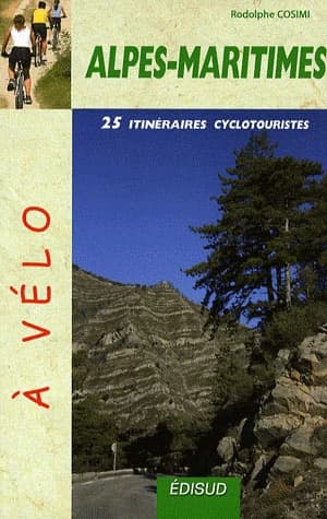 25 itinéraires cyclotouristes dans les Alpes-Maritimes