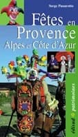 Fêtes en Provence Alpes du Sud et Côte d'Azur