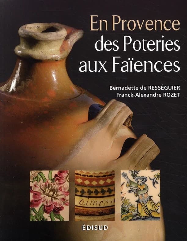 En Provence : des poteries aux faïences