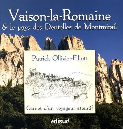 Vaison-la-Romaine et le pays des Dentelles de Montmirail