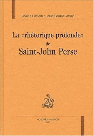 La rhétorique profonde de Saint-John Perse