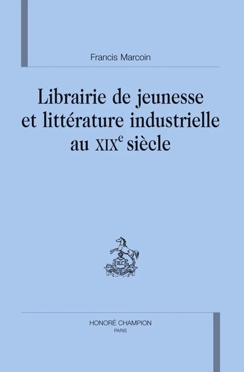 Librairie de jeunesse et littérature industrielle au XIXe siècle