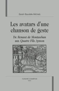 Les avatars d'une chanson de geste : de "Renaut de Montauban" aux "Quatre fils Aymon"