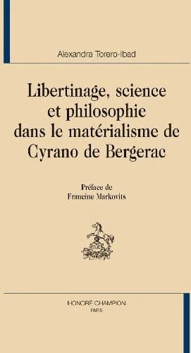 Libertinage, science et philosophie dans le matérialisme de Cyrano de Bergerac