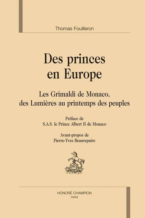 Des princes en Europe : les Grimaldi de Monaco, des Lumières au printemps des peuples