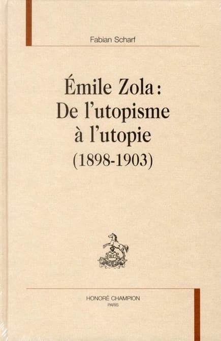 Émile Zola, de l'utopisme à l'utopie, 1898-1903