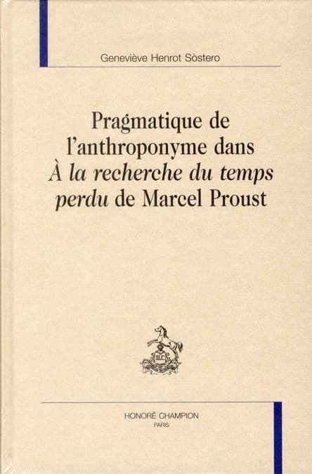 Pragmatique de l'anthroponyme dans "À la recherche du temps perdu" de Marcel Proust