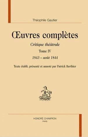 Oeuvres complètes. Section VI, Critique théâtrale. Tome IV, 1843-août 1844