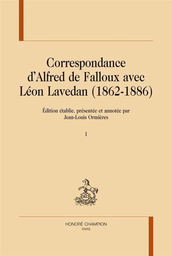 Correspondance d'Alfred de Falloux avec Léon Lavedan, 1862-1886