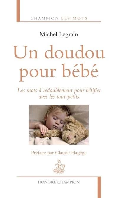 Un doudou pour bébé : les mots à redoublement pour bêtifier avec les tout-petits
